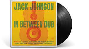 Jack Johnson – In Between Dub LP