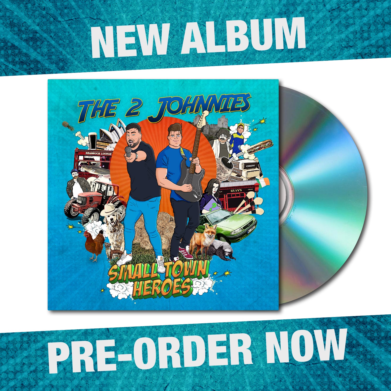 Pre Order: The 2 Johnnies - Small Town Heroes Out May 31st