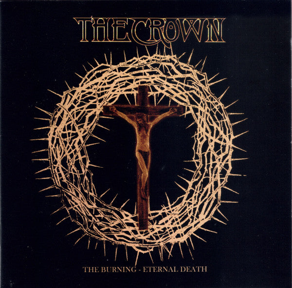Crown – The Burning - Eternal Death CD