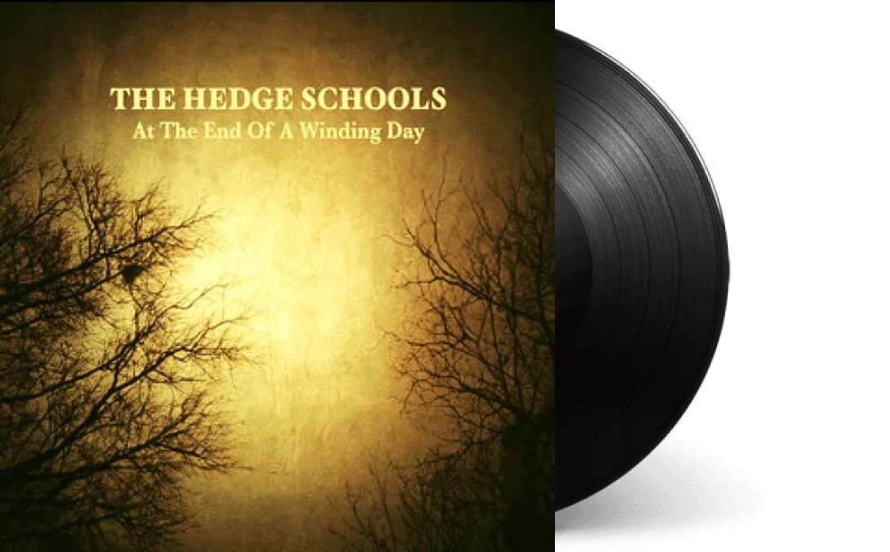 Pre Order: LTD  Hedge Schools - At The End Of A Winding Day LP out  pre summer 2024