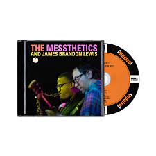Pre Order: Messthetics & James Brandon Lewis - Messthetics & James Brandon Lewis CD Out March 15th