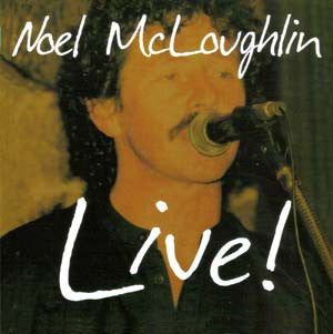 Noel McLoughlin - Live! CD