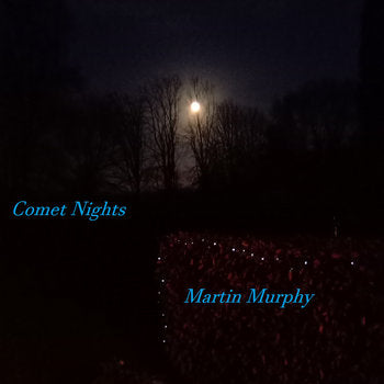 Martin Murphy - Comet Nights CD
