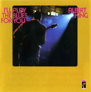 Albert King – I'll Play The Blues For You CD