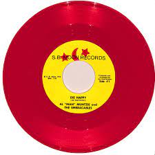 Al “Man” Muntzie And The Embraceables – Die Happy 7" Red Vinyl