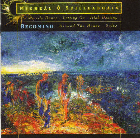 Mícheál Ó Súilleabháin – Becoming CD