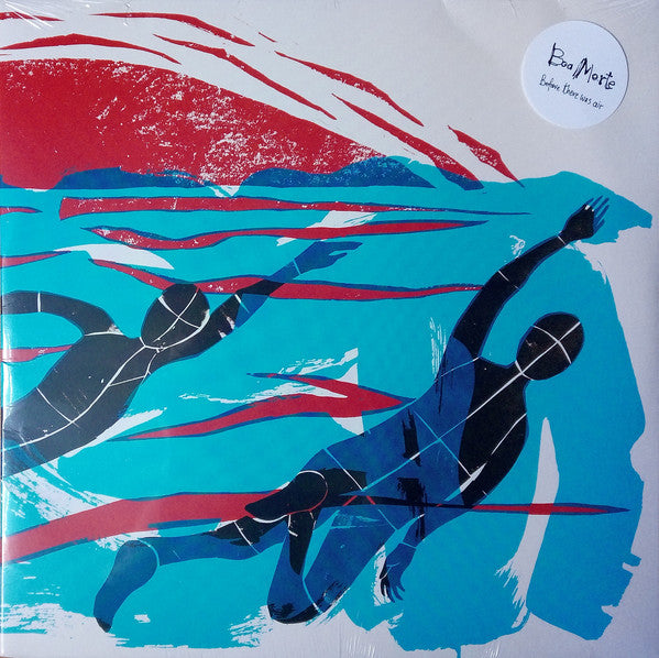 Boa Morte - Before There Was Air LP