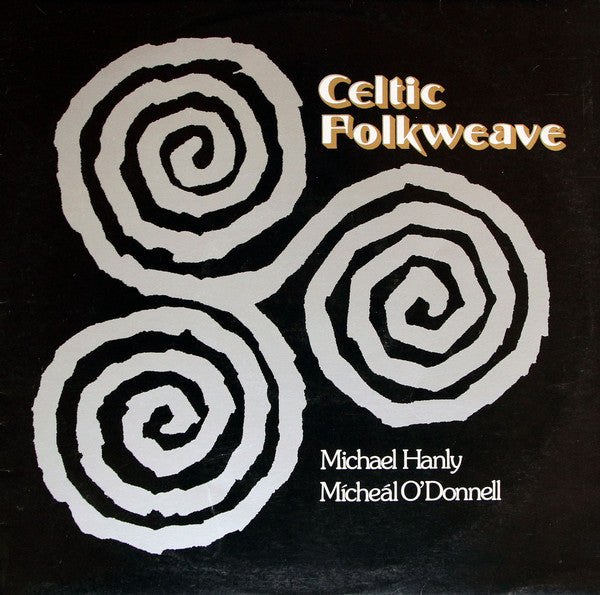 Michael Hanly/Mícheál O'Donnell – Celtic Folkweave CD