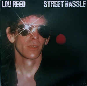 Lou Reed ‎– Street Hassle LP