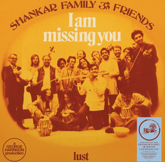 SHANKAR FAMILY & FRIENDS - I AM MISSING YOU B/W LUST - RSD 22 LP