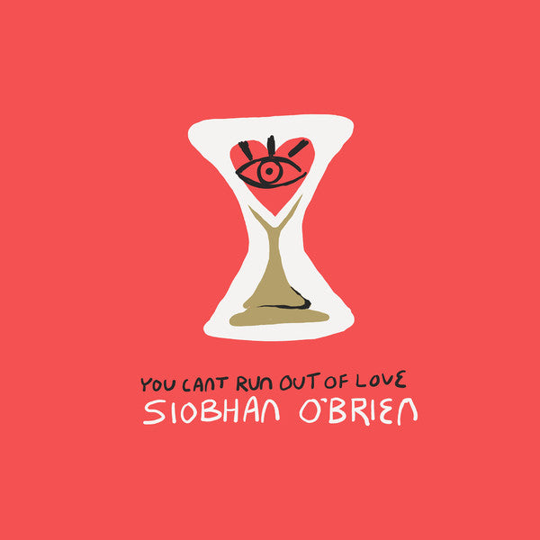 Sioban O'Brien – You Can't Run Out Of Love LP