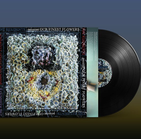 RESIDENTS, THE -  OUR FINEST FLOWERS LP - RSD 2023