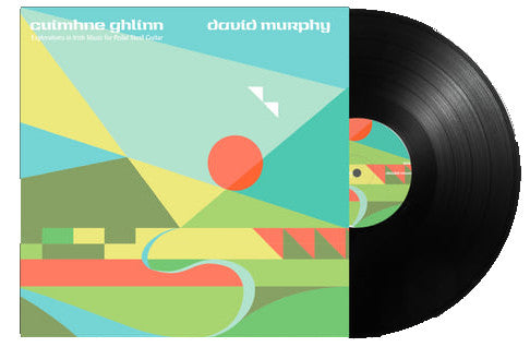 David Murphy – Cuímhne Ghlnn: Explorations In Irish Music For Pedal Steel Guitar LP