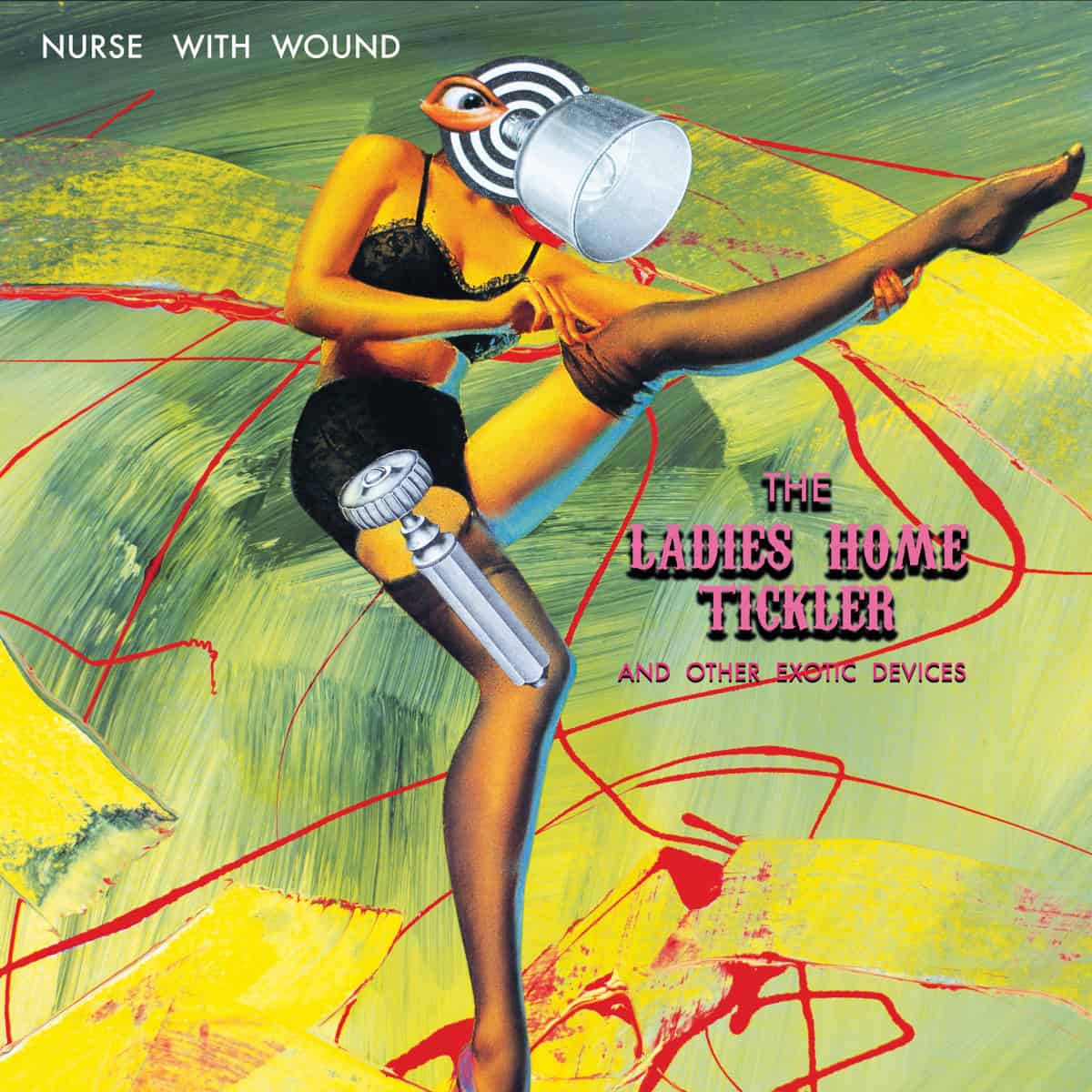 Nurse With Wound – The Ladies Home Tickler And Other Exotic Devices CD