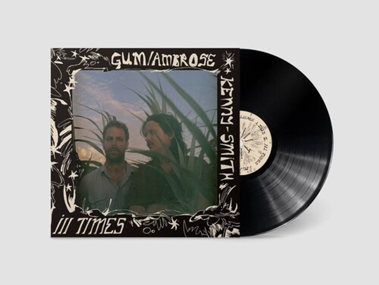 Gum, Ambrose Kenny-Smith – Ill Times LP (Recycled Black Wax Vinyl)