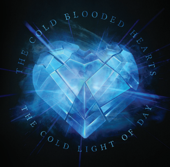 Cold-Blooded Hearts – The Cold Light of Day CD