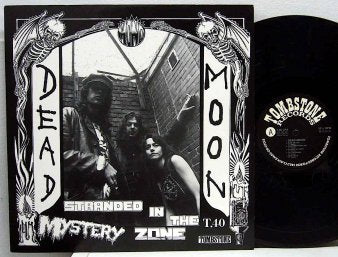 Dead Moon – Stranded In The Mystery Zone LP