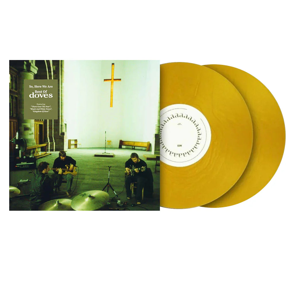 Doves - So, Here We Are: Best Of Doves 2LP (Limited Edition Indie Exclusive Gold Vinyl)