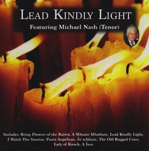 Michael Nash Tenor - Lead Kindly Light CD