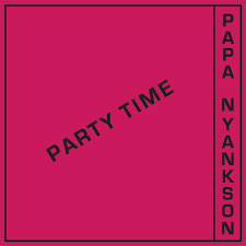 Papa Yankson – Party Time (Odo Ye Wu) LP