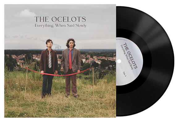 Ocelots - Everything, When Said Slowly LP