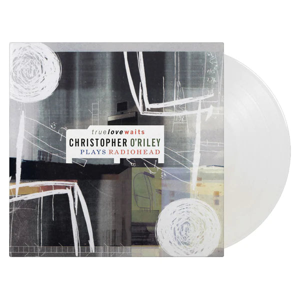 Christopher O'Riley – True Love Waits - Christopher O'Riley Plays Radiohead 2LP (Crystal Clear Vinyl)