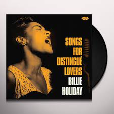 Billie Holiday – Songs For Distingue Lovers LP