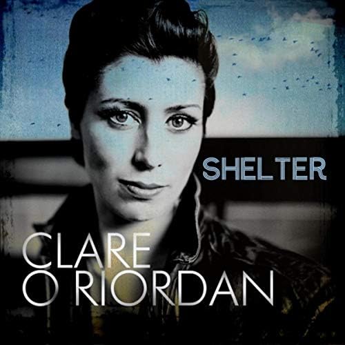 Clare O'Riordan – Shelter CD