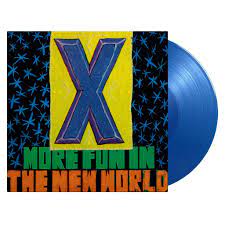 X – More Fun In The New World LP (Limited Edition Translucent Blue Vinyl)