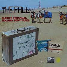 Fall – Mark's Personal Holiday Tony Tapes LP