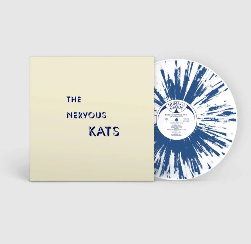 Bailey's Nervous Kats – The Nervous Kats LP (White and Blue Splatter Vinyl)