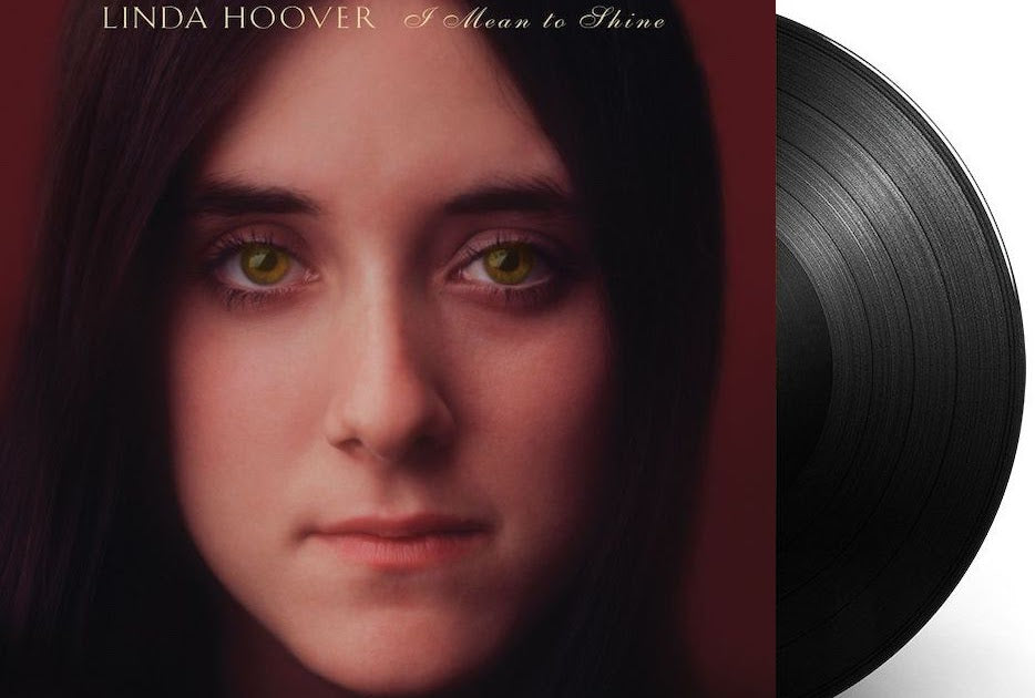 Linda Hoover – I Mean to Shine LP RSD 2022