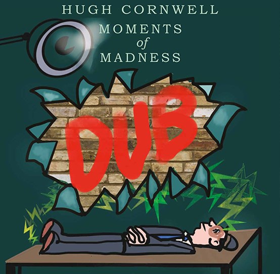 HUGH CORNWELL - MOMENTS OF MADNESS DUB 12" Single (RSD 2023)