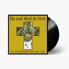 Various – The Last Shall Be First: The JCR Records Story, Vol. Two LP Vinyl