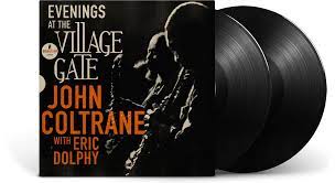 John Coltrane With Eric Dolphy – Evenings At The Village Gate 2LP