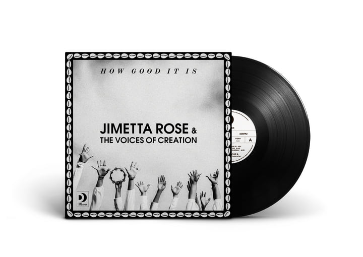 Jimetta Rose & The Voices Of Creation – How Good It Is LP LTD