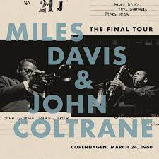 Miles Davis & John Coltrane - The Final Tour: Copenhagen, March 24, 1960 LP