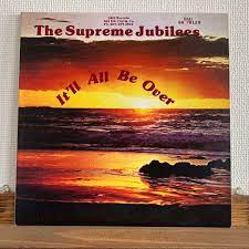 Supreme Jubilees – It'll All Be Over CD