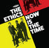 ETHICS, THE  - NOW IS THE TIME LP (RSD 2023)