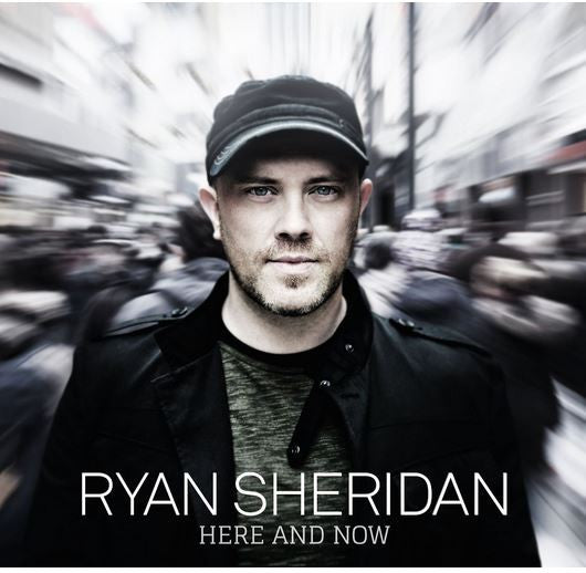 Ryan Sheridan - Here And Now