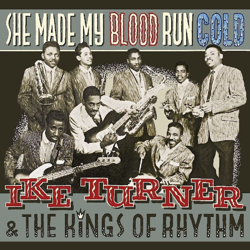 Ike Turner & The Kings Of Rhythm - She Made My Blood Run Cold LP