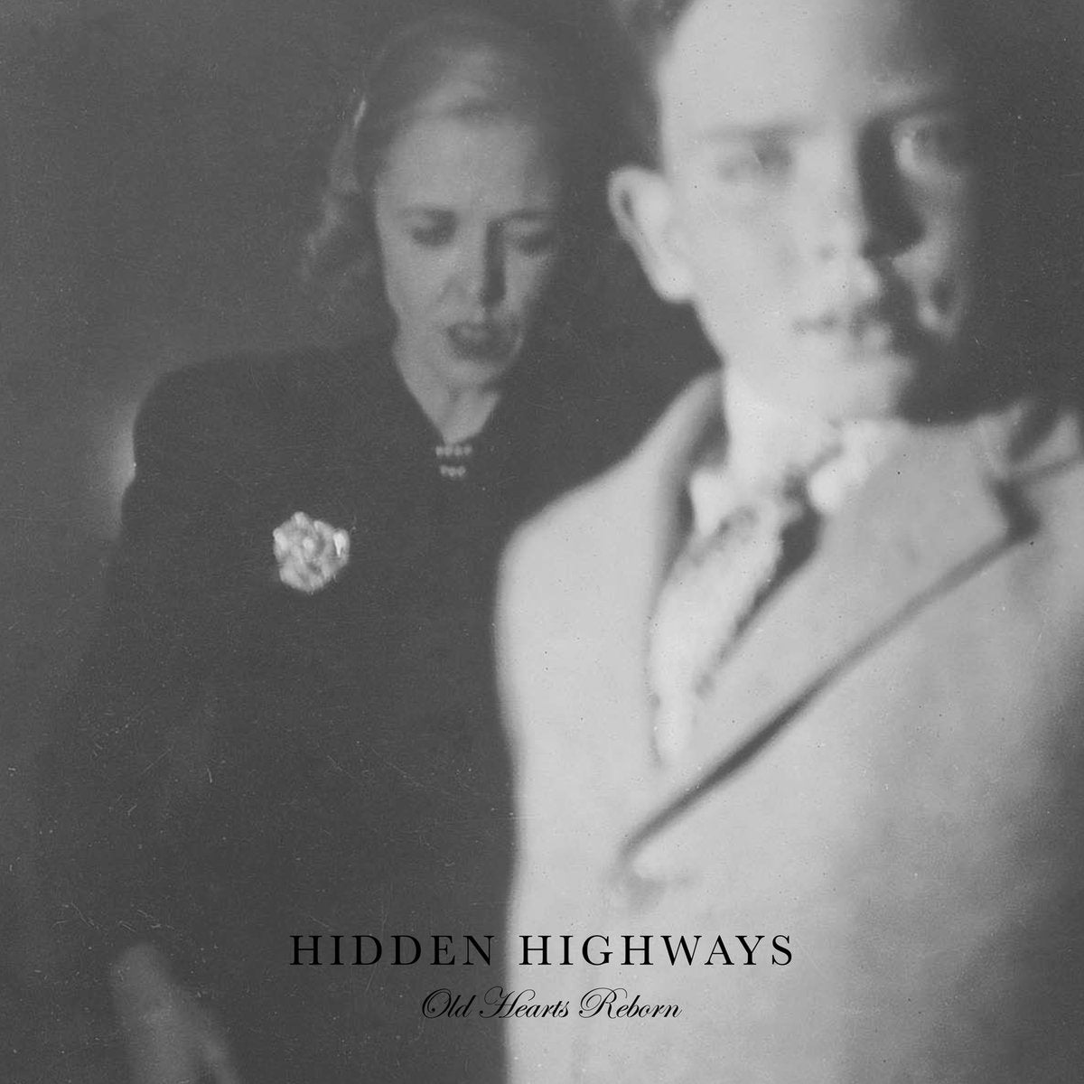 Hidden Highways - Old Hearts Reborn LP