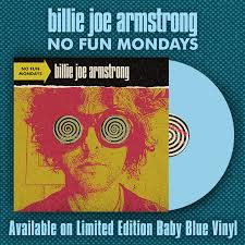Billie Joe Armstrong - No Fun Mondays LP LTD Baby Blue Vinyl