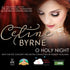Celine Byrne - O Holy Night CD