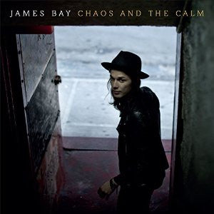 James Bay - Chaos And The Calm CD