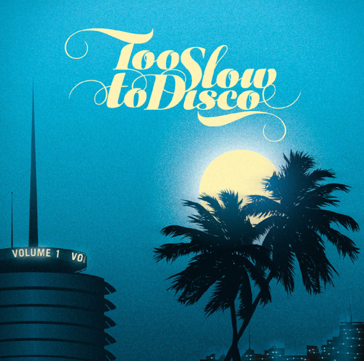 Various Artists - Too Slow To Disco Vol 1