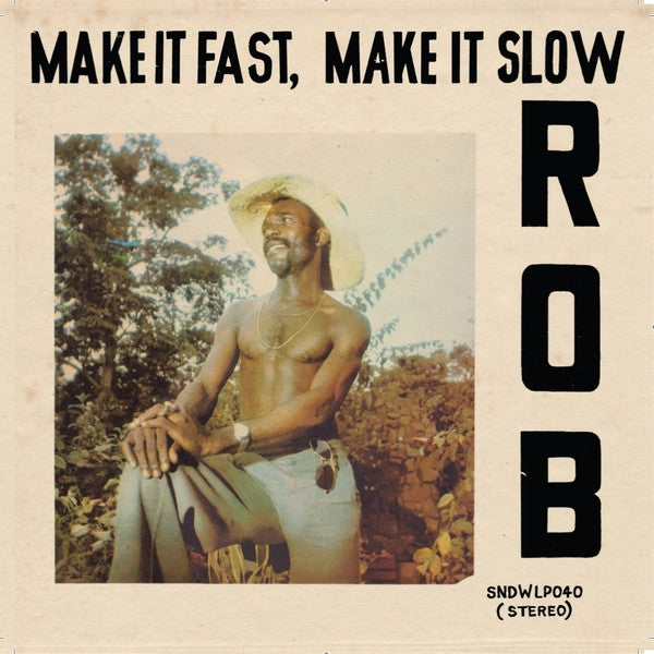 Rob - Make It Fast, Make It Slow LP