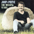 John Prine - The Missing Years CD