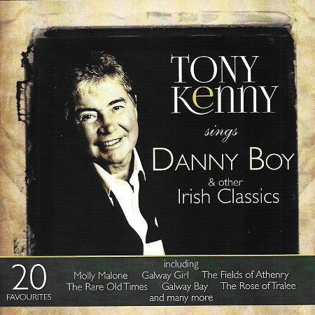 Tony Kenny - Sings Danny Boy & Other Irish Classics