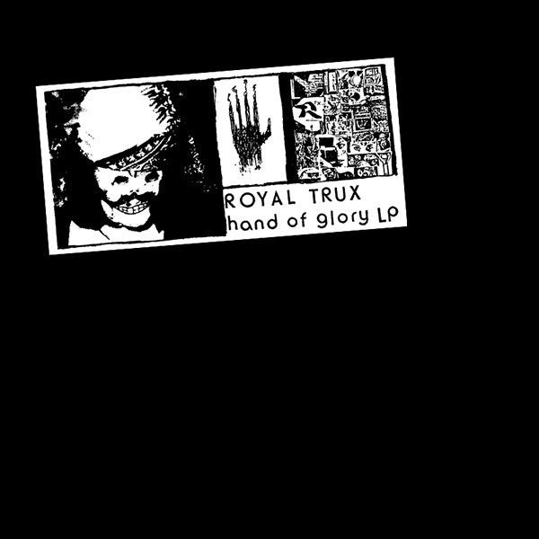 Royal Trux - Hand Of Glory LP